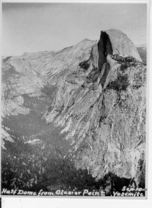 Yosemite National Park Half Dome from Glacier Point, Yosemite National Park, September 10 1910