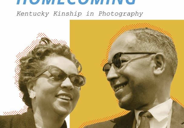 Exhibit flyer for Black Homecoming: Kentucky Kinship in Photography. Exhibit sponsored by Stock Yards Bank & Trust. Image of a black couple with sunglasses smiling.