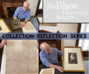 A collage of a white man in a blue oxford shirt holding a variety of black and white photos and documents. In the upper right hand side, it says "The Filson Historical Society" and across the middle it says Collection Reflection Series.