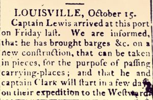 The November 3, 1803 edition of the Kentucky Gazette reprinted an article from Louisville’s Farmer’s Library newspaper noting the arrival of Meriwether Lewis in Louisville on October 14.