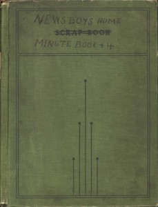 Newsboys home Cover of the minute book for the Society for the Protection of Newsboys and Waifs.