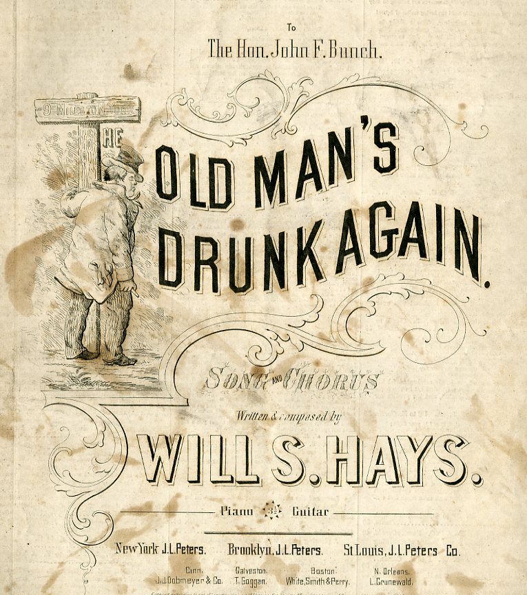 “The Old Man’s Drunk Again” by Will S. Hays (c. 1870s). FOLDER 3449 – SHEET MUSIC COLLECTION