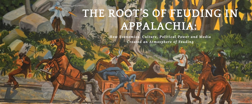 The Root’s of Feuding in Appalachia